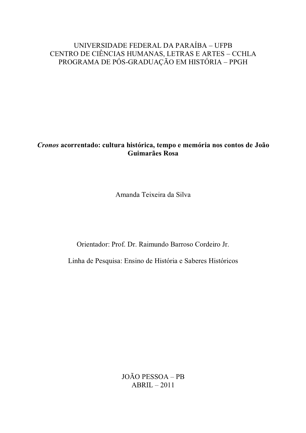 Universidade Federal Da Paraíba – Ufpb Centro De Ciências Humanas, Letras E Artes – Cchla Programa De Pós-Graduação Em História – Ppgh