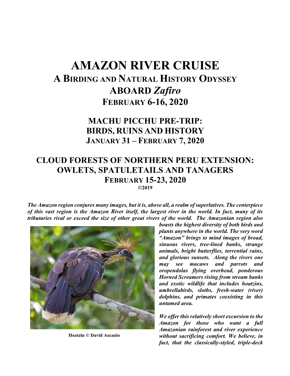 AMAZON RIVER CRUISE a BIRDING and NATURAL HISTORY ODYSSEY ABOARD Zafiro FEBRUARY 6-16, 2020