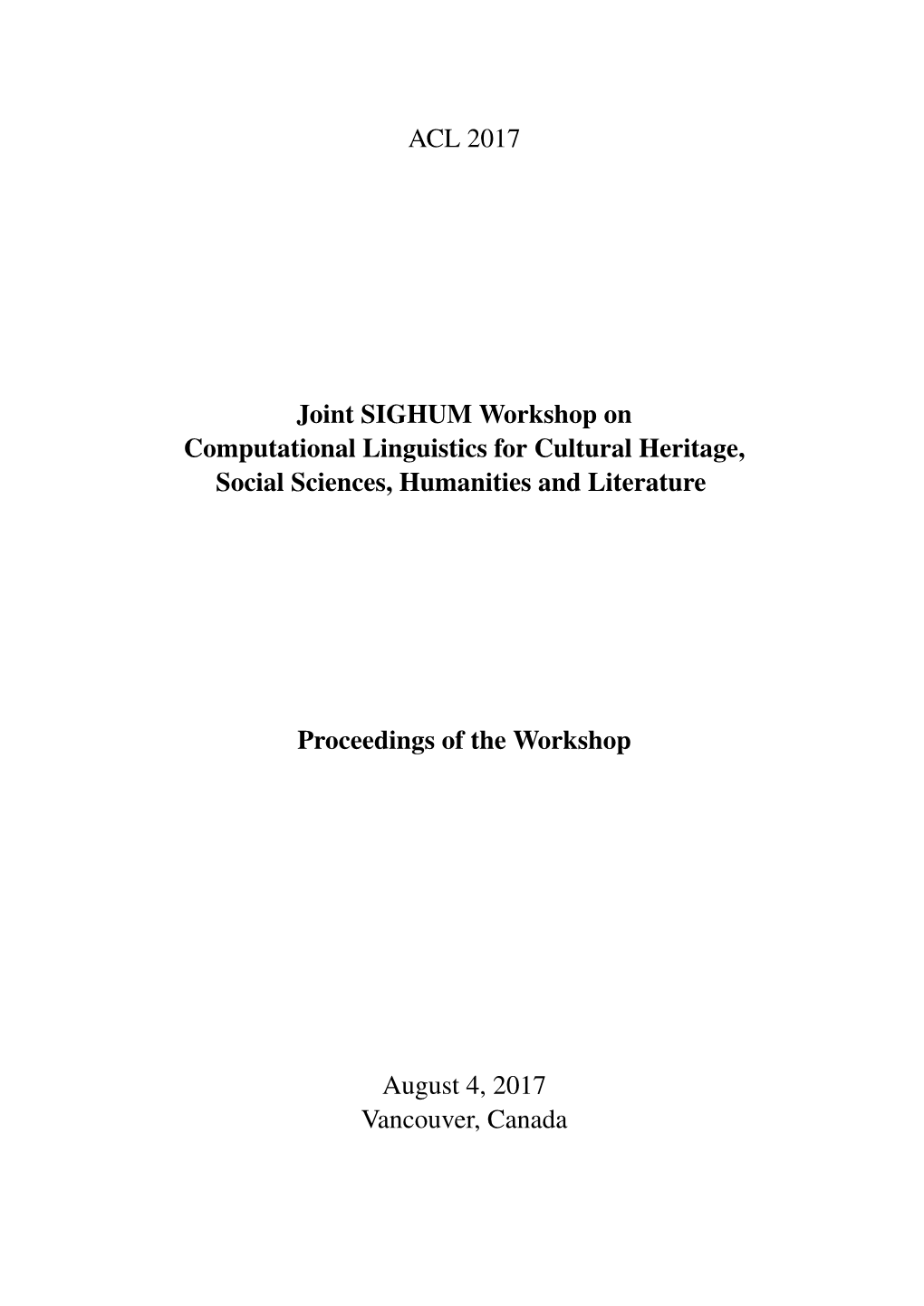 Proceedings of the Joint SIGHUM Workshop on Computational Linguistics for Cultural Heritage, Social Sciences, Humanities And