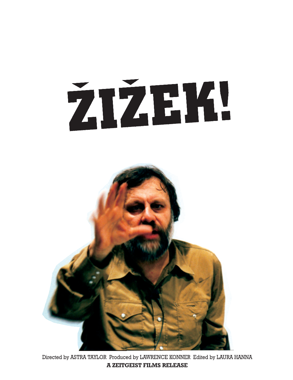 Slavoj Zizek Is One of the Most Important—And Outrageous—Cultural Theorists Working Today