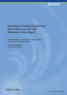 Estimating the Relationship Between School Resources and Pupil Attainment at Key Stage 3