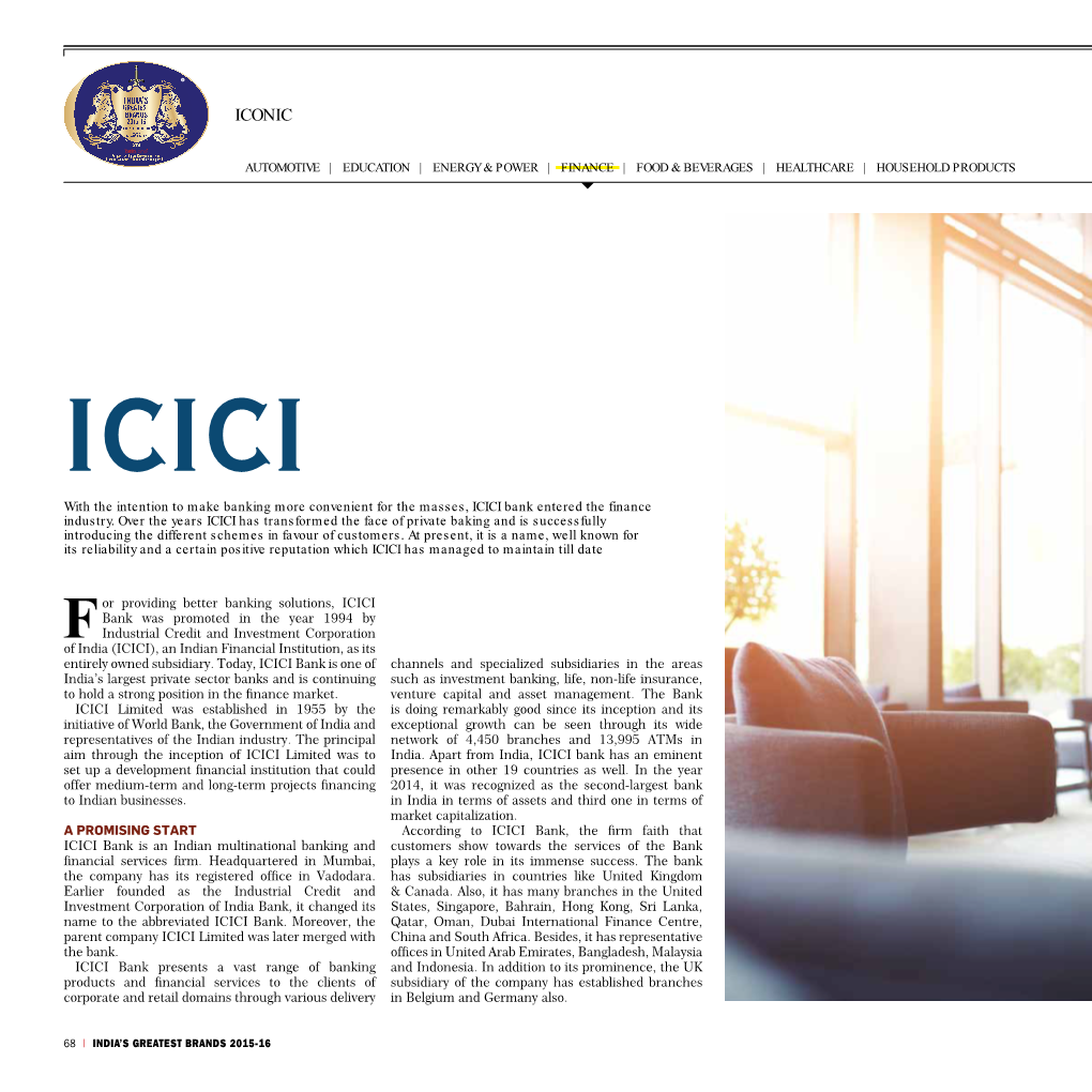ICICI with the Intention to Make Banking More Convenient for the Masses, ICICI Bank Entered the Finance Industry