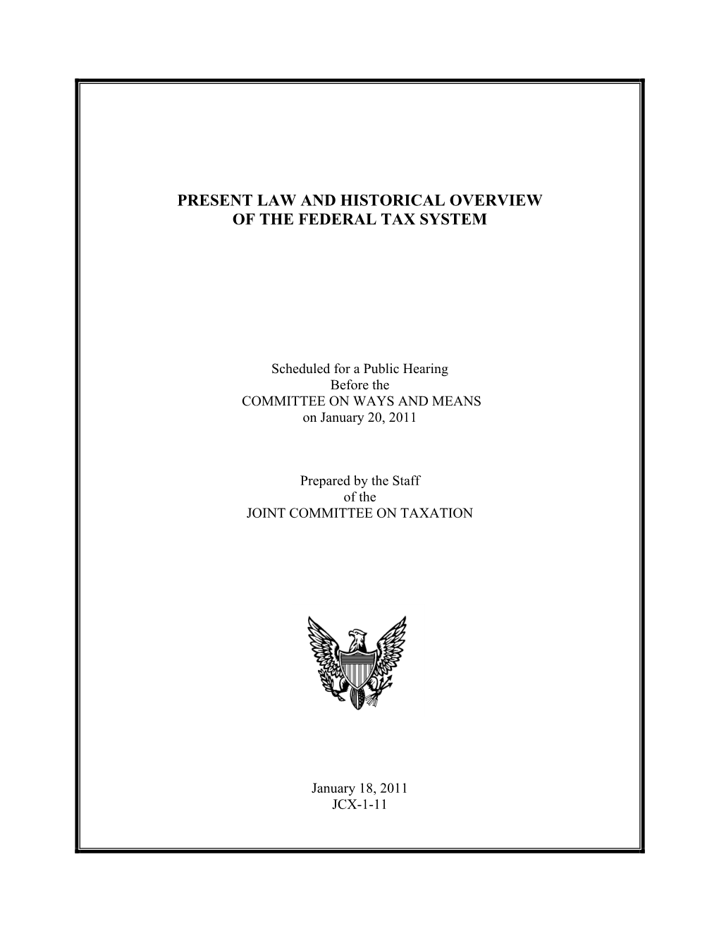 Present Law and Historical Overview of the Federal Tax System