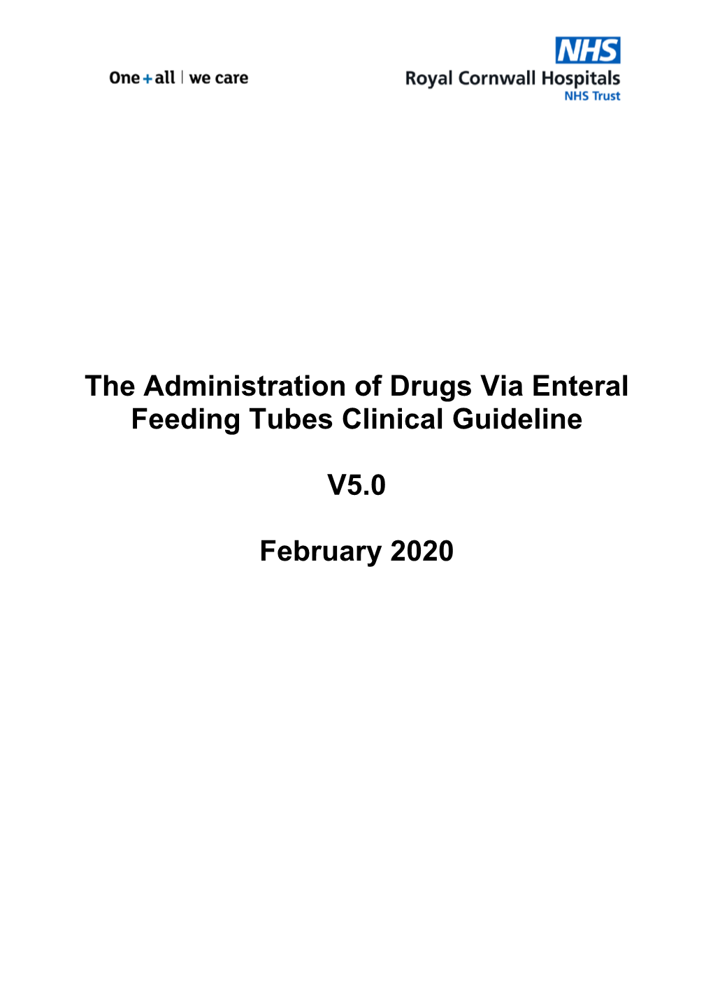 The Administration of Drugs Via Enteral Feeding Tubes Clinical Guideline