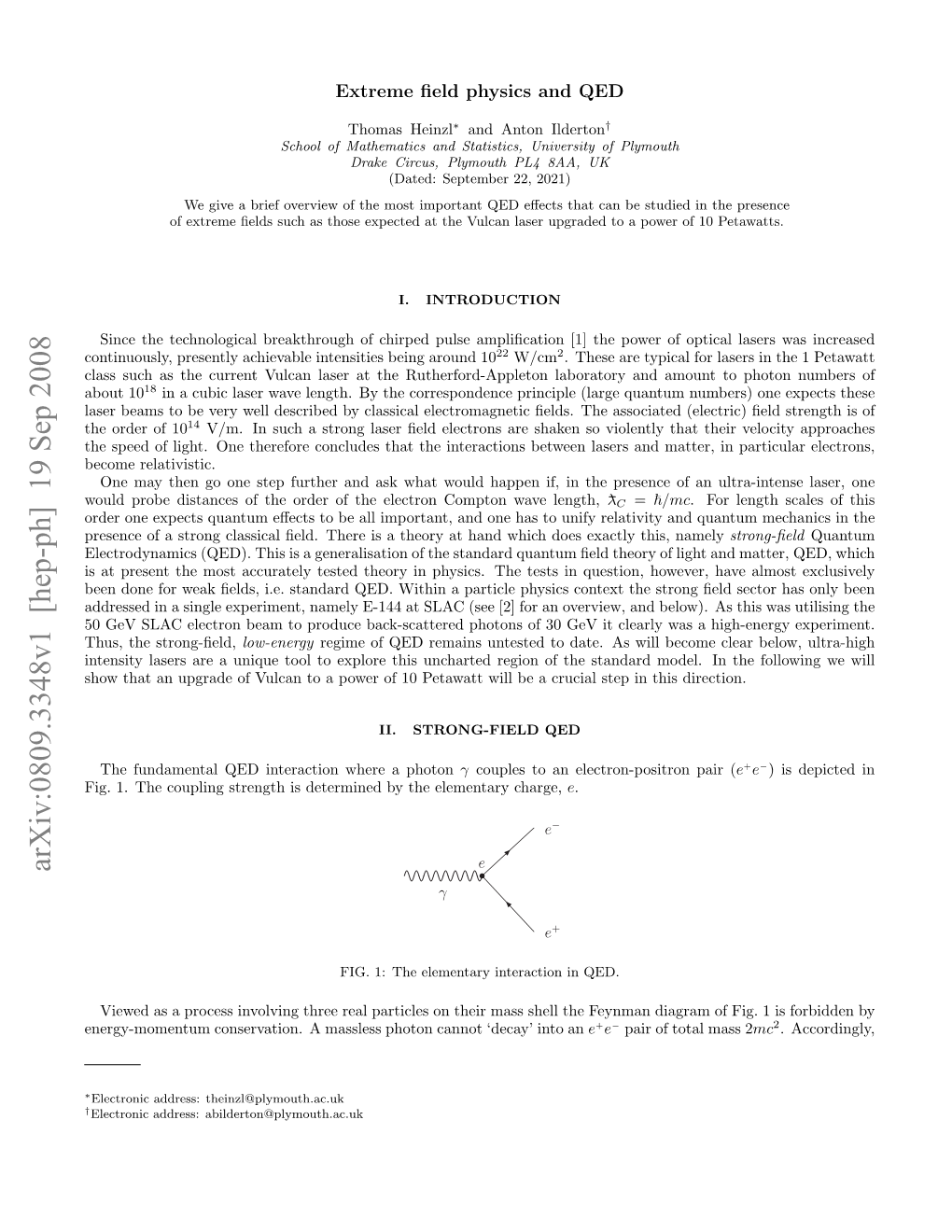 Extreme Field Physics And