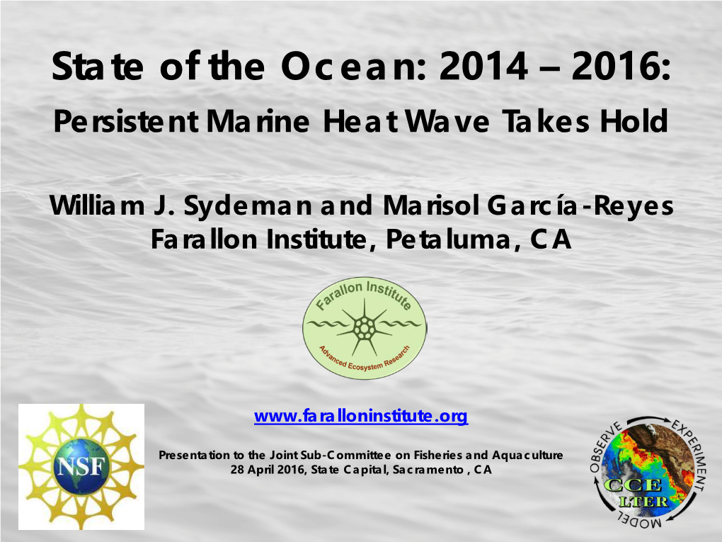 State of the Ocean: 2014 – 2016: Persistent Marine Heat Wave Takes Hold