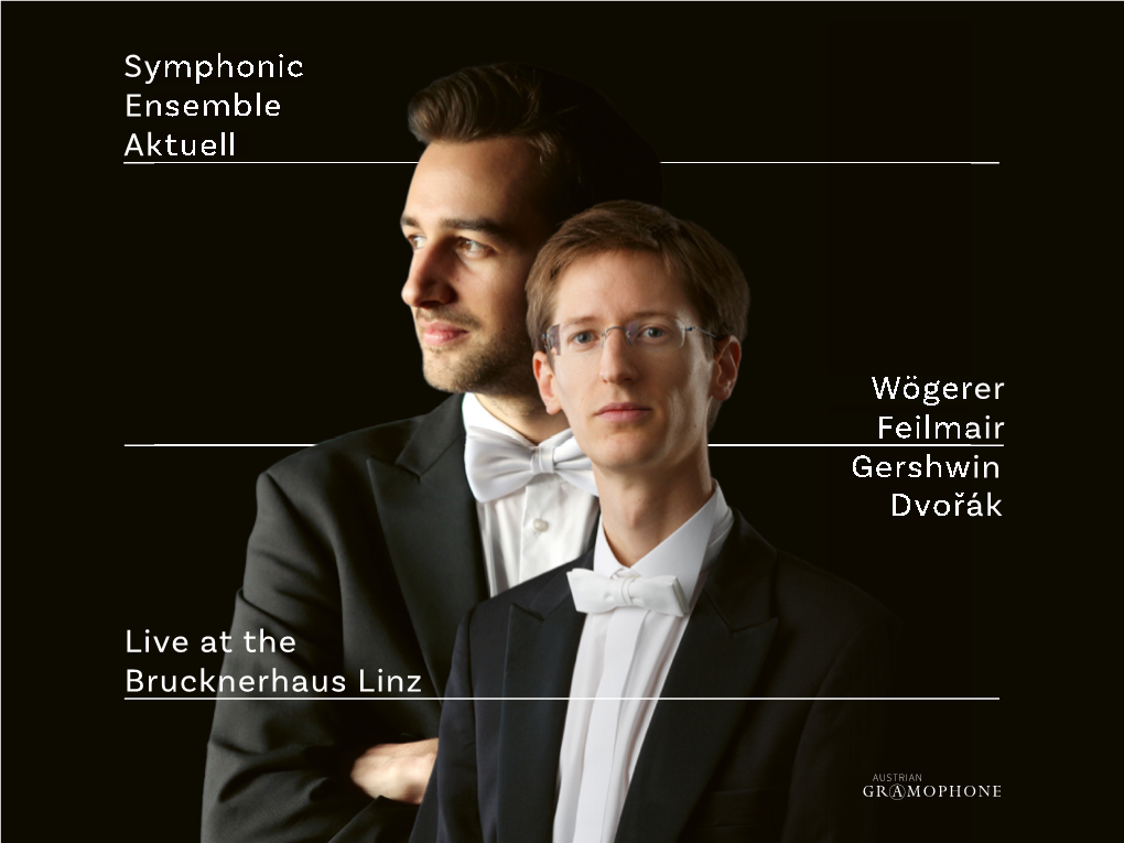 Symphonic Ensemble Aktuell — Live at the Brucknerhaus Linz