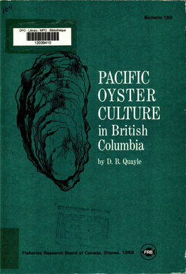 Ottawa, 1969 PACIFIC OYSTER CULTURE in BRITISH COLUMBIA Spawning of Pacific Oysters in Pendrell Sound