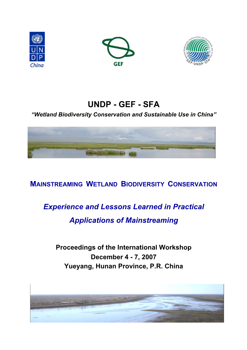 Wetland Biodiversity Conservation and Sustainable Use in China”