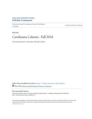 Caroliniana Columns - Fall 2016 University Libraries--University of South Carolina