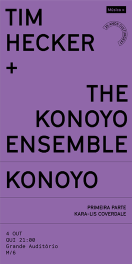 Tim Hecker + the Konoyo Ensemble Konoyo