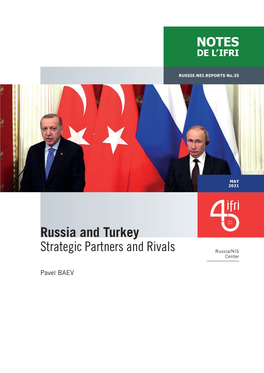 Russia and Turkey: Strategic Partners and Rivals