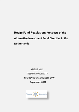 Hedge Fund Regulation: Prospects of the Alternative Investment Fund Directive in the Netherlands