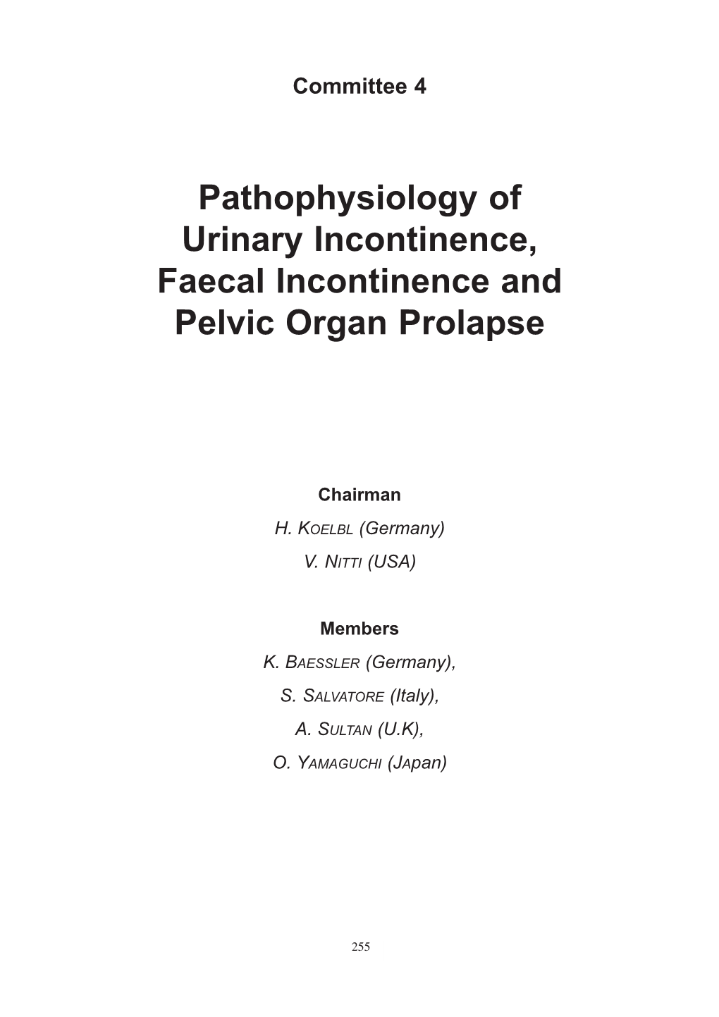 Pathophysiology of Urinary Incontinence, Faecal Incontinence and Pelvic Organ Prolapse