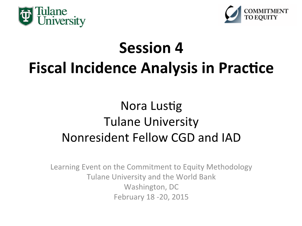 Session 4 Fiscal Incidence Analysis in Pracgce