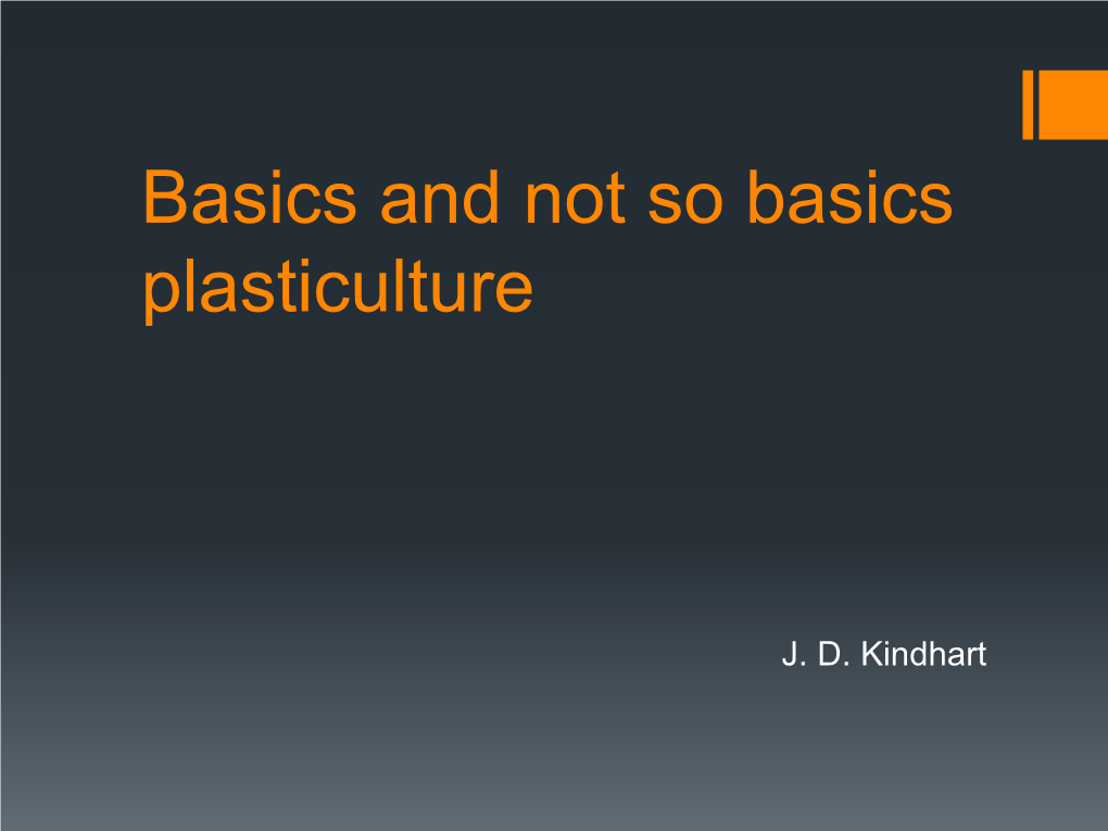 Basics and Not So Basics Plasticulture