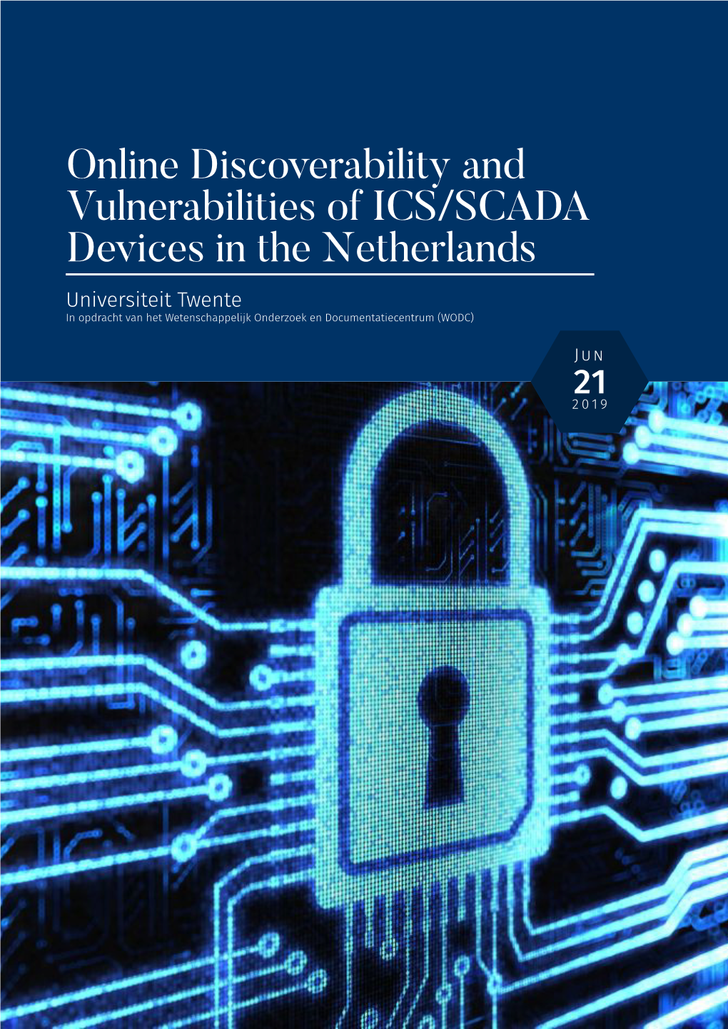 Online Discoverability and Vulnerabilities of ICS/SCADA Systems in the Netherlands
