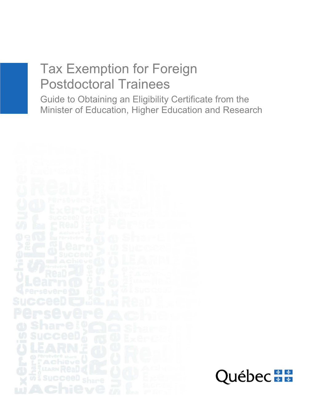 Tax Exemption for Foreign Postdoctoral Trainees Guide to Obtaining an Eligibility Certificate from the Minister of Education, Higher Education and Research