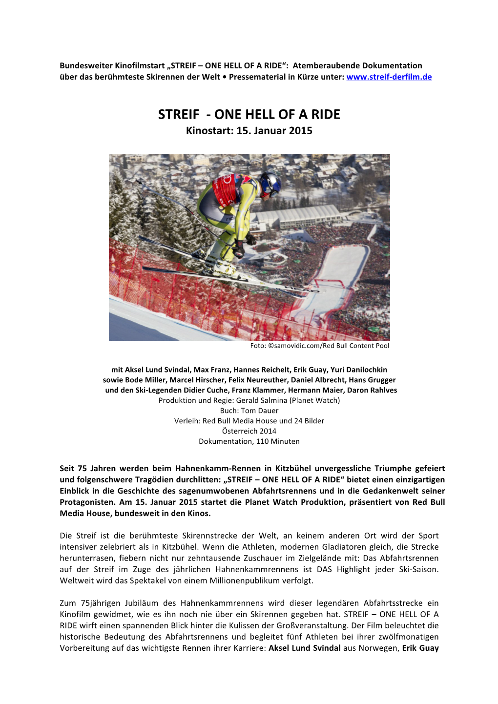 STREIF – ONE HELL of a RIDE“: Atemberaubende Dokumentation Über Das Berühmteste Skirennen Der Welt • Pressematerial in Kürze Unter