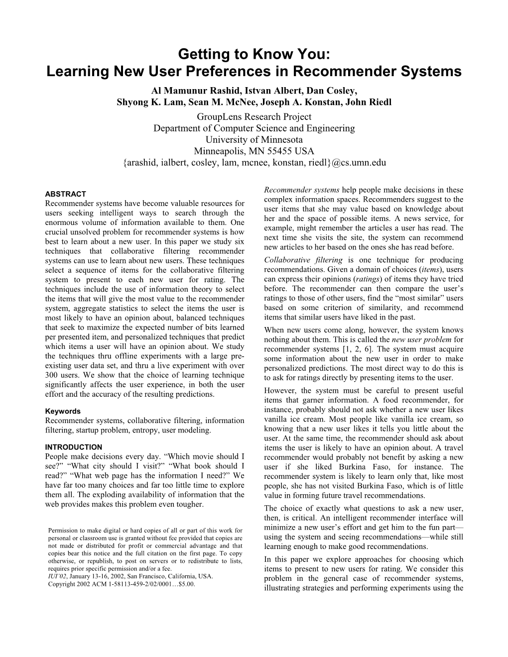 Learning New User Preferences in Recommender Systems Al Mamunur Rashid, Istvan Albert, Dan Cosley, Shyong K