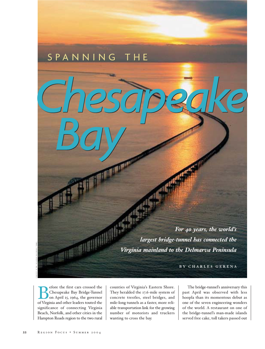 Spanning the Chesapeake Bay: for 40 Years the World's Largest Bridge