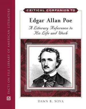 Critical Companion to Edgar Allan Poe : a Literary Reference to His