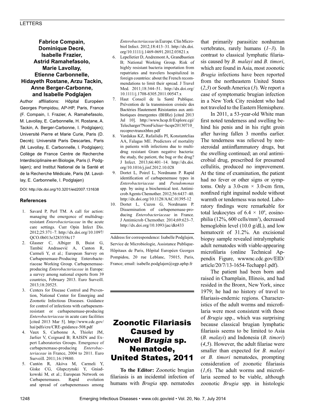 Zoonotic Filariasis Caused by Novel Brugia Sp. Nematode, United States