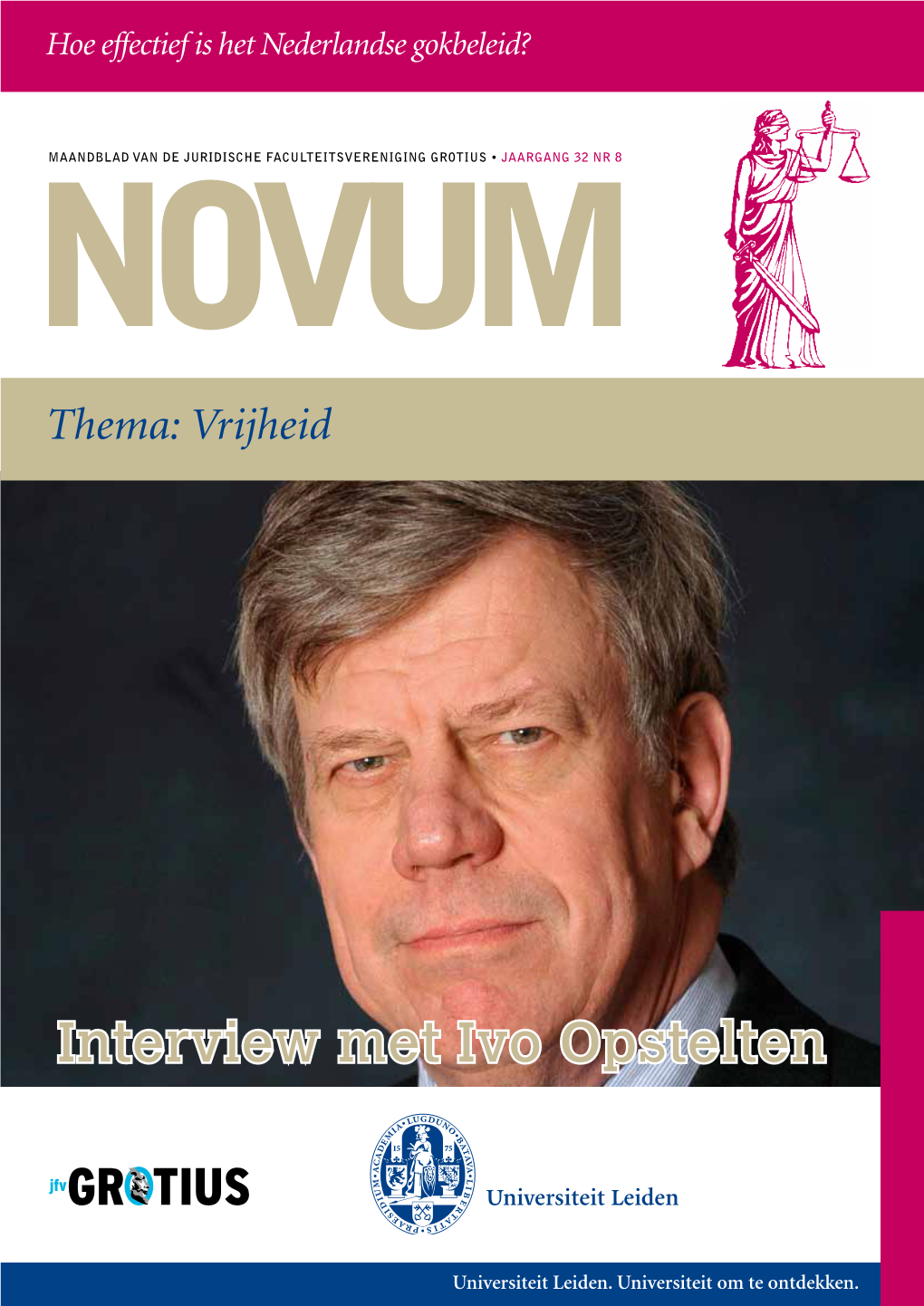 Interview Met Ivo Opstelten