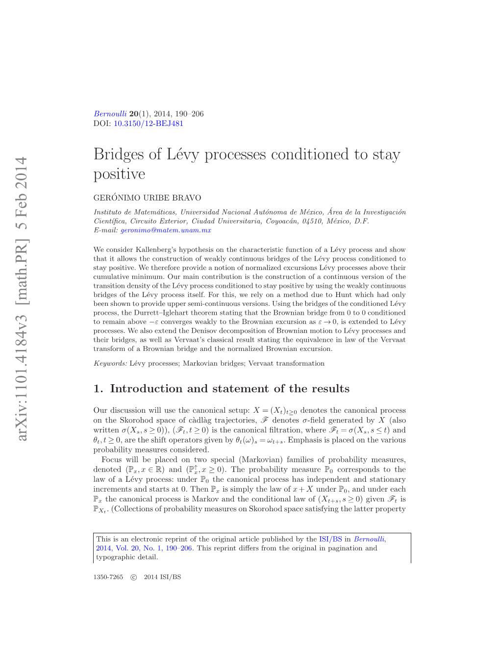 Bridges of Lévy Processes Conditioned to Stay Positive