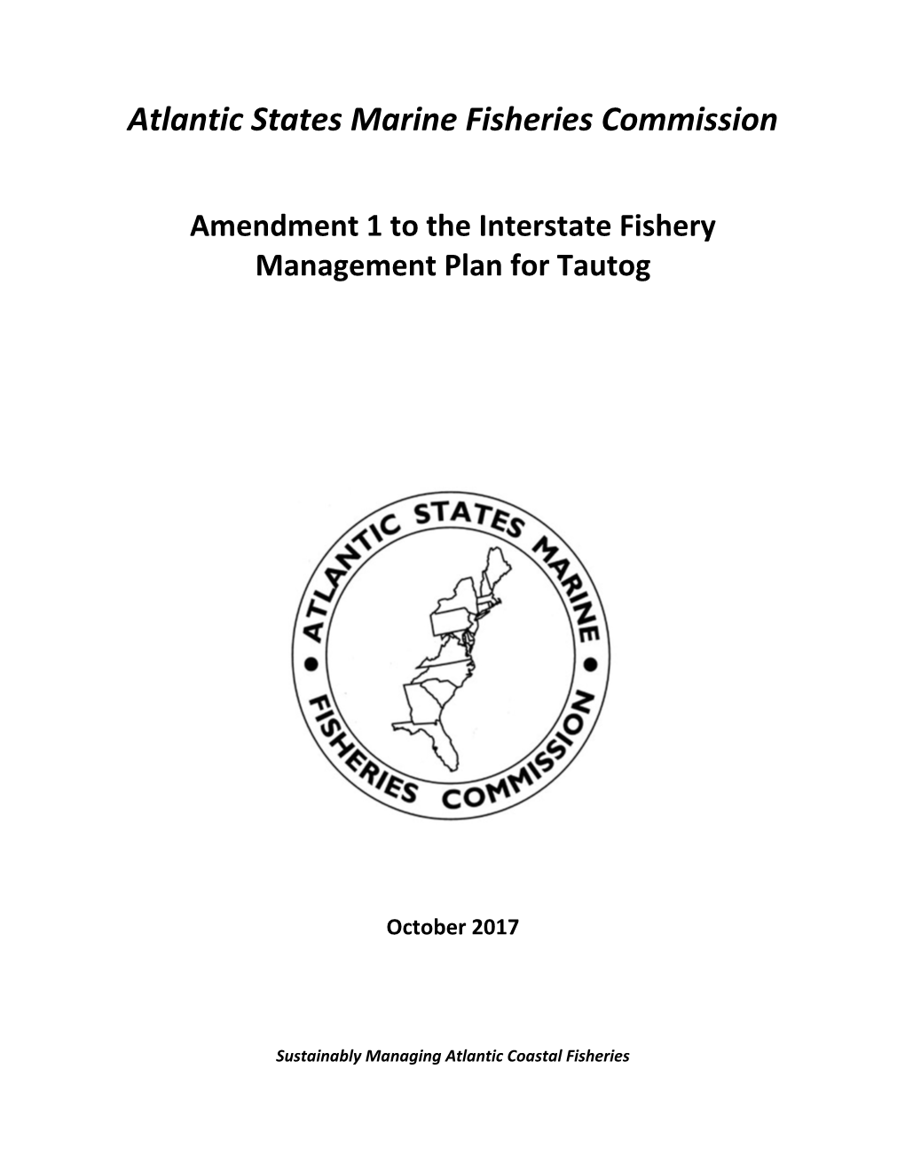 Amendment 1 to the Interstate Fishery Management Plan for Tautog