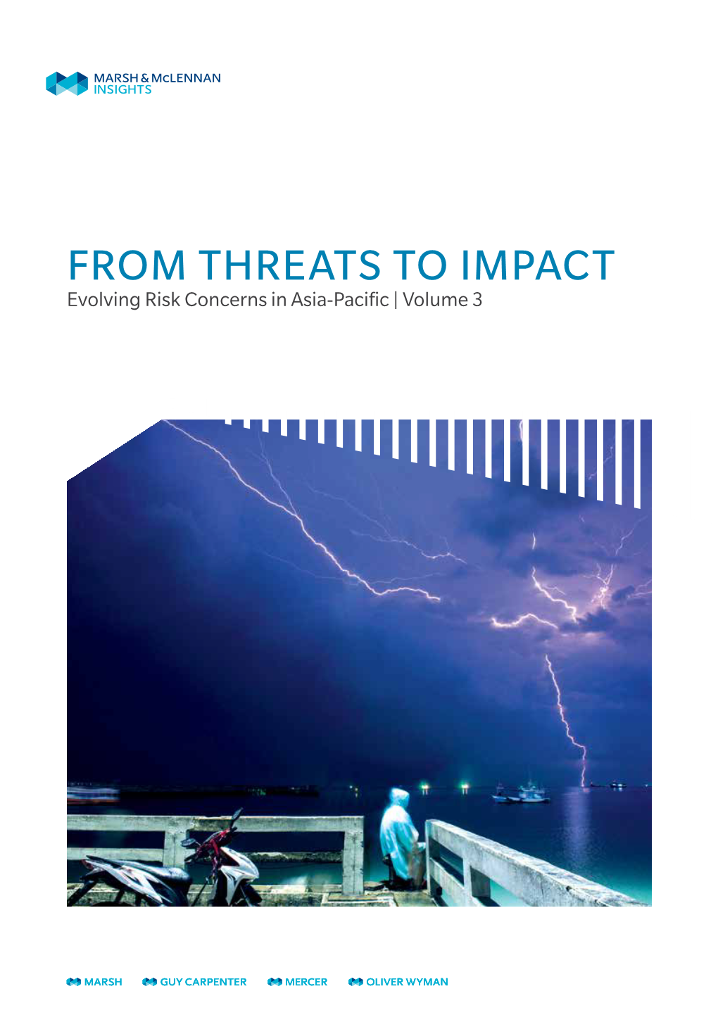 FROM THREATS to IMPACT Evolving Risk Concerns in Asia-Pacific | Volume 3
