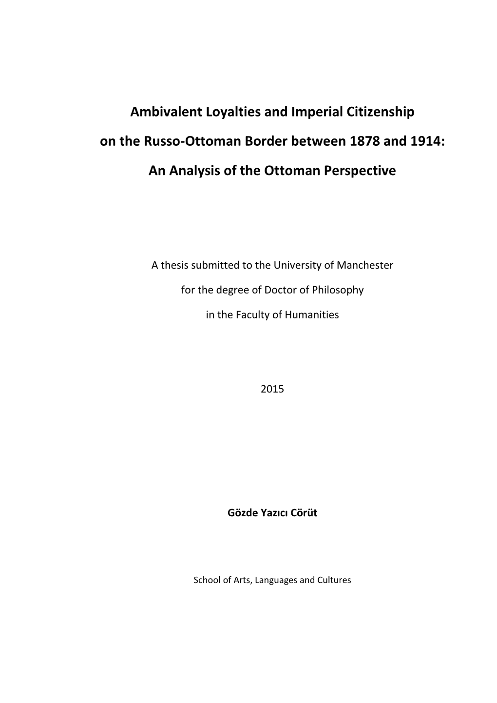 Ambivalent Loyalties and Imperial Citizenship on the Russo-Ottoman Border Between 1878 and 1914: an Analysis of the Ottoman Perspective