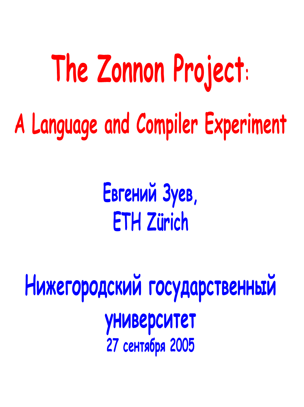 The Zonnon Project: a Language and Compiler Experiment