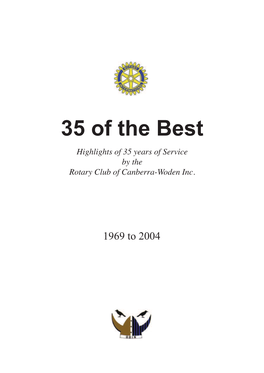 35 of the Best Highlights of 35 Years of Service by the Rotary Club of Canberra�Woden Inc