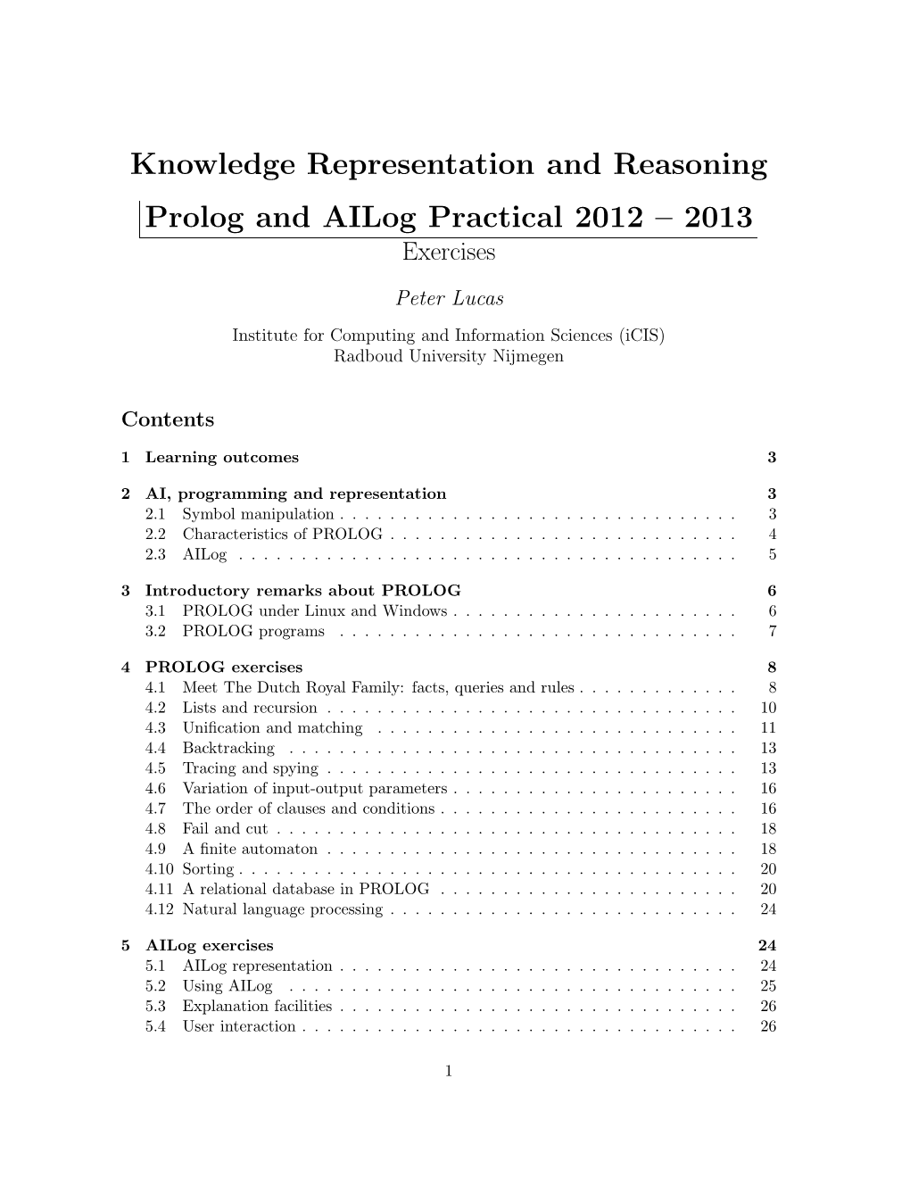 Knowledge Representation and Reasoning Prolog and Ailog Practical 2012 – 2013 Exercises