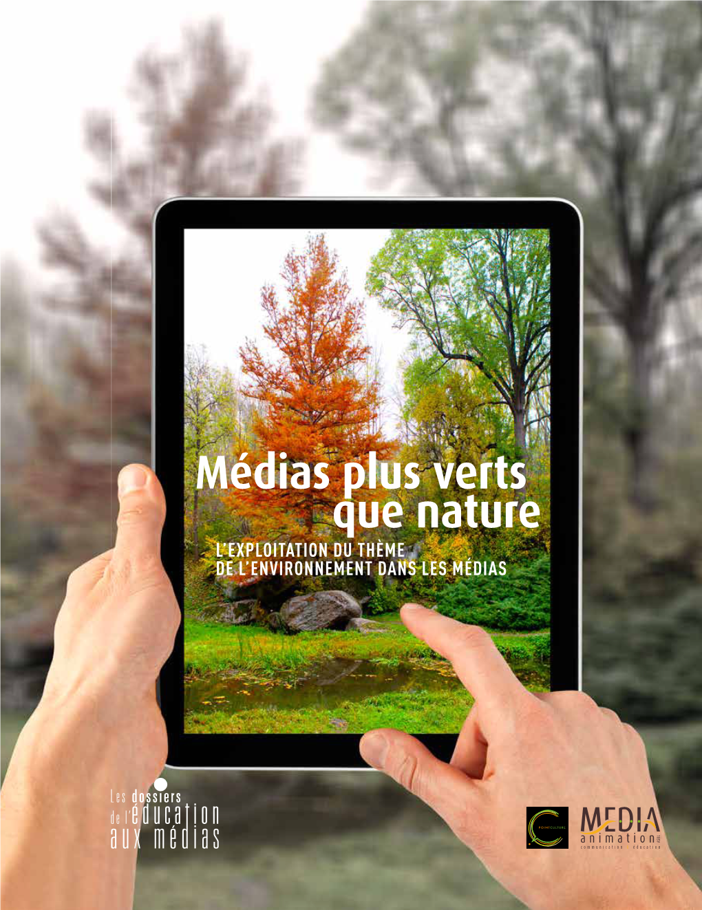 Médias Plus Verts Que Nature L’Exploitation Du Thème De L’Environnement Dans Les Médias