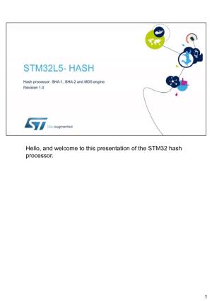 Hello, and Welcome to This Presentation of the STM32 Hash Processor