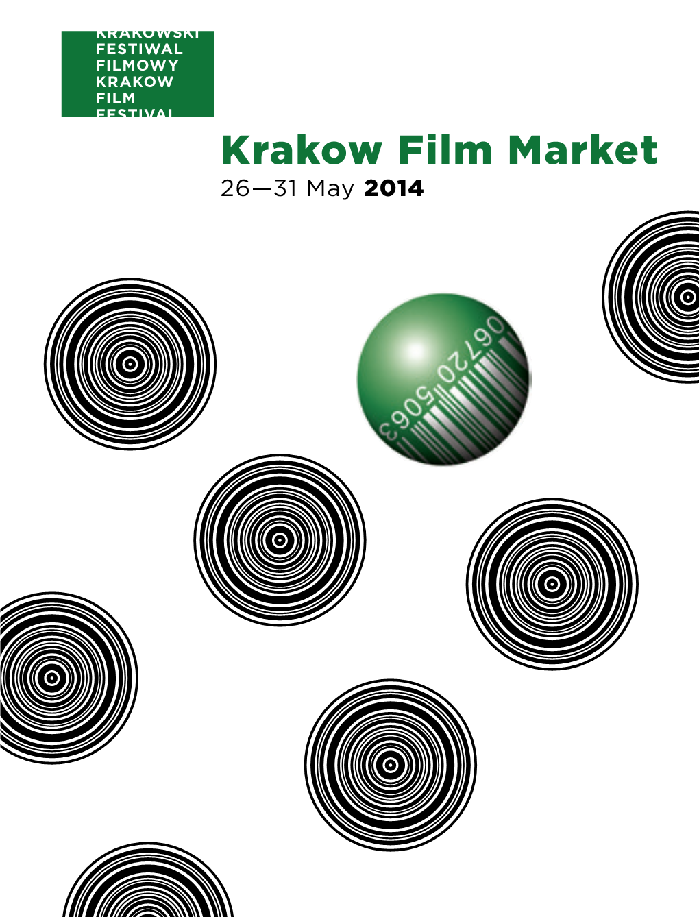 Krakow Film Market 26—31 May 2014 Krakow Film Market 26—31 May 2014