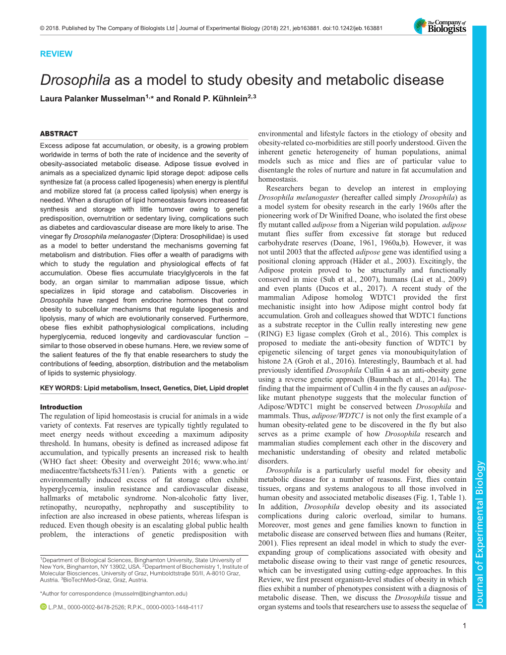 Drosophila As a Model to Study Obesity and Metabolic Disease Laura Palanker Musselman1,* and Ronald P