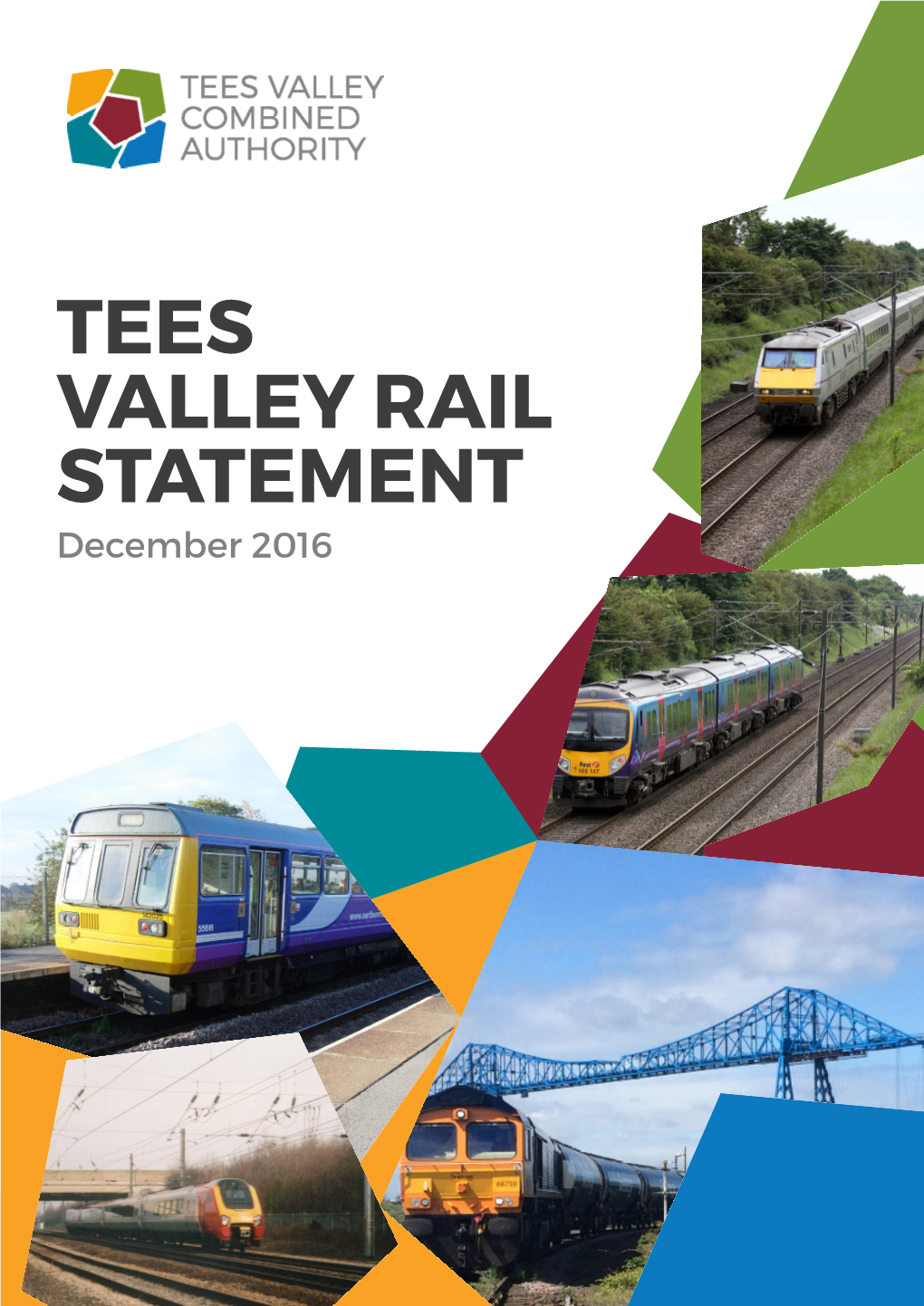 TEES VALLEY RAIL STATEMENT December 2016 GENERAL INTRODUCTION and BACKGROUND