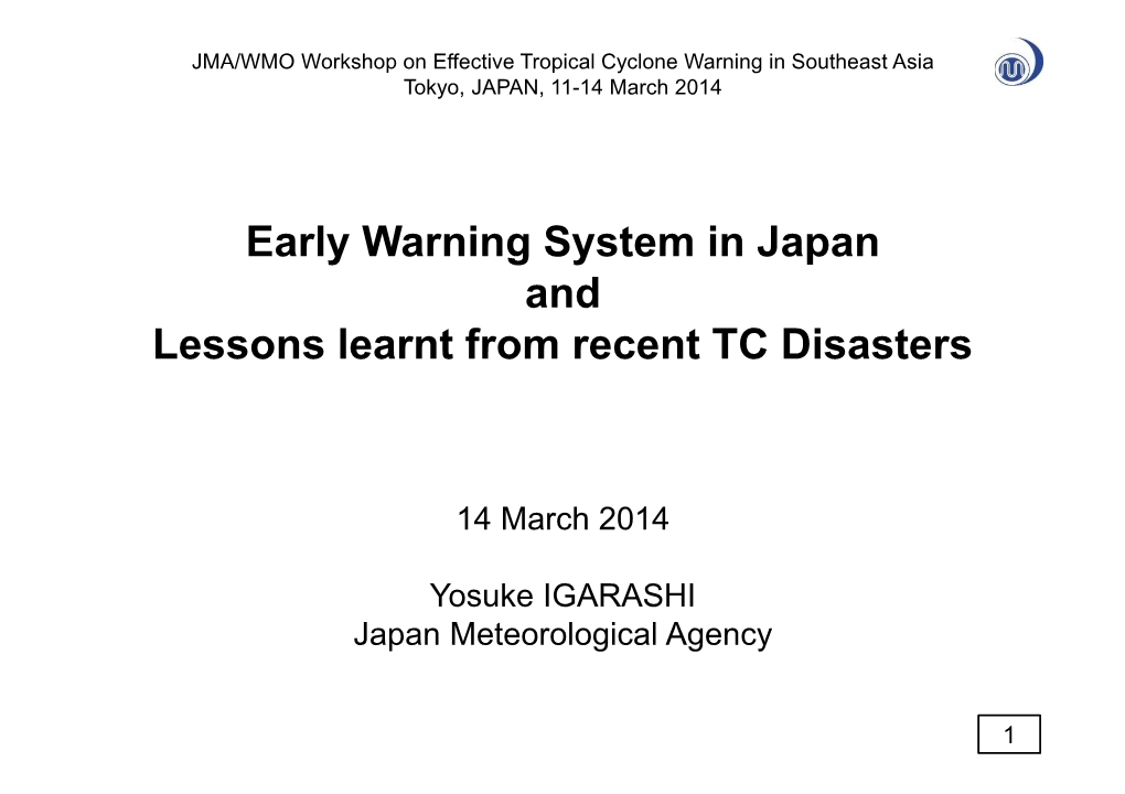 Early Warning System in Japan and Lessons Learnt from Recent TC Disasters