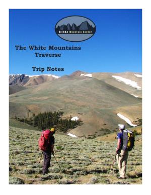 The White Mountains Traverse Trip Notes