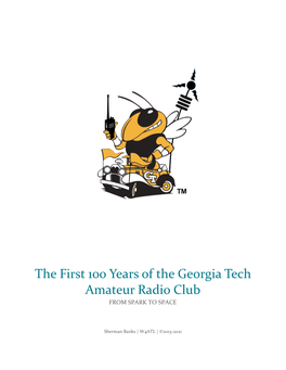 The First 100 Years of the Georgia Tech Amateur Radio Club from SPARK to SPACE