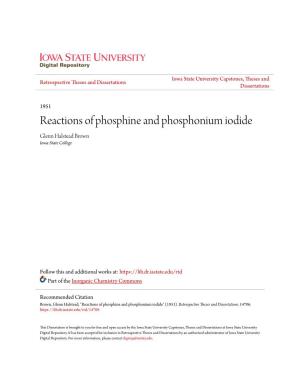 Reactions of Phosphine and Phosphonium Iodide Glenn Halstead Brown Iowa State College
