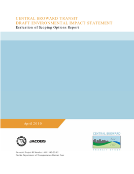 CENTRAL BROWARD TRANSIT DRAFT ENVIRONMENTAL IMPACT STATEMENT Evaluation of Scoping Options Report