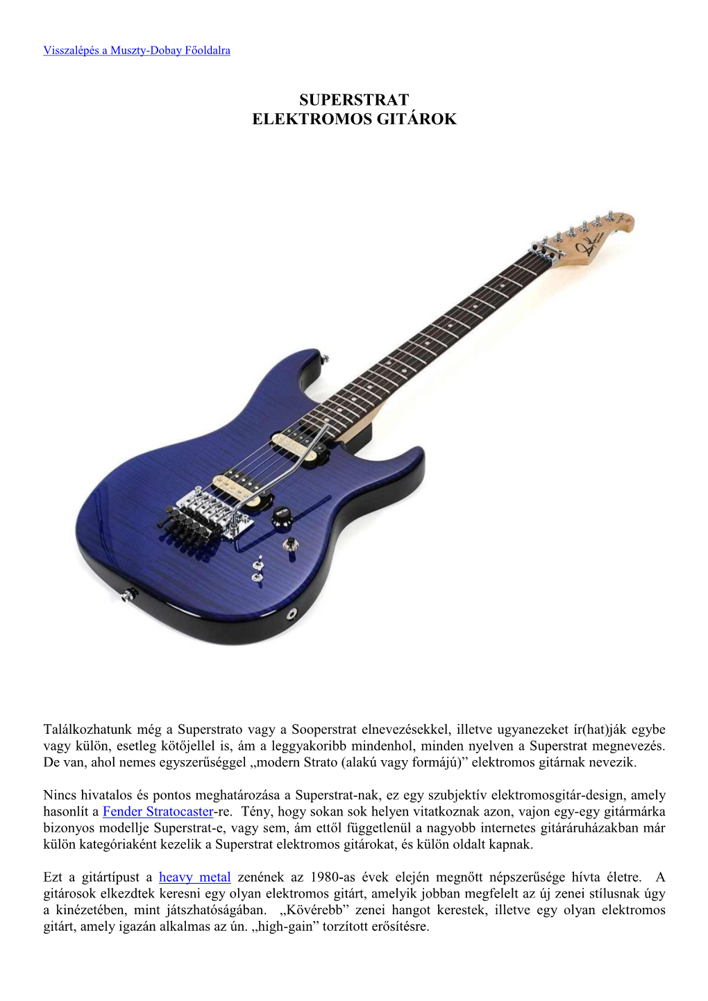 Superstrat Elektromos Gitárok