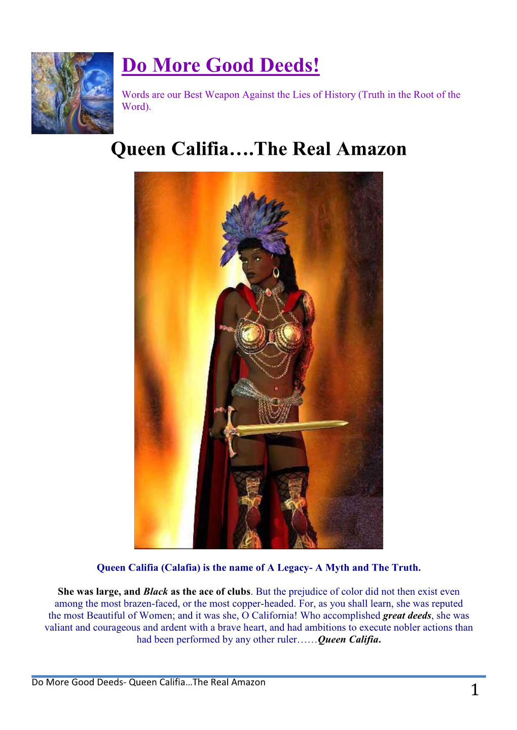 Do More Good Deeds- Queen Califia…The Real Amazon 1