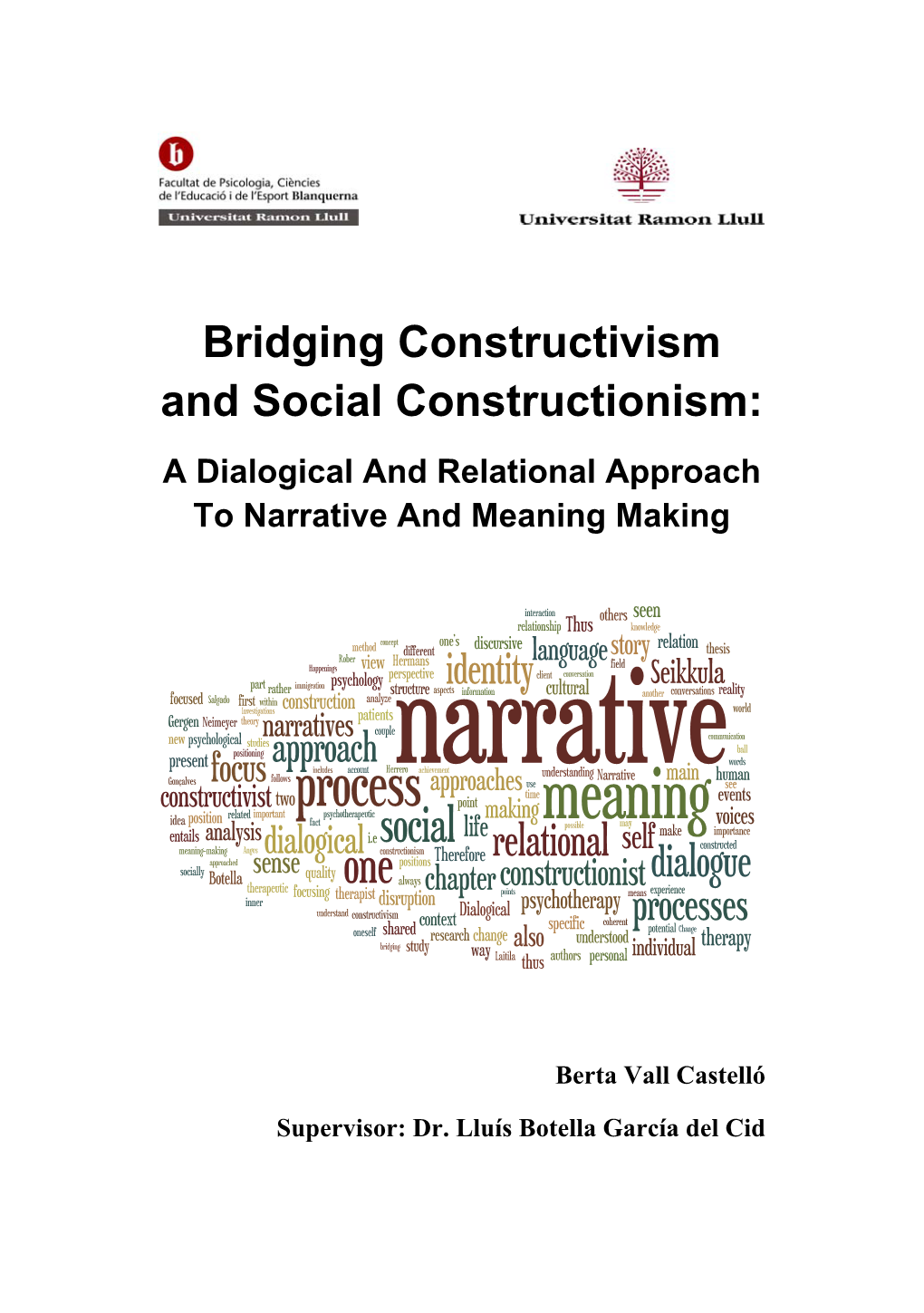 Bridging Constructivism and Social Constructionism: a Dialogical and Relational Approach to Narrative and Meaning Making