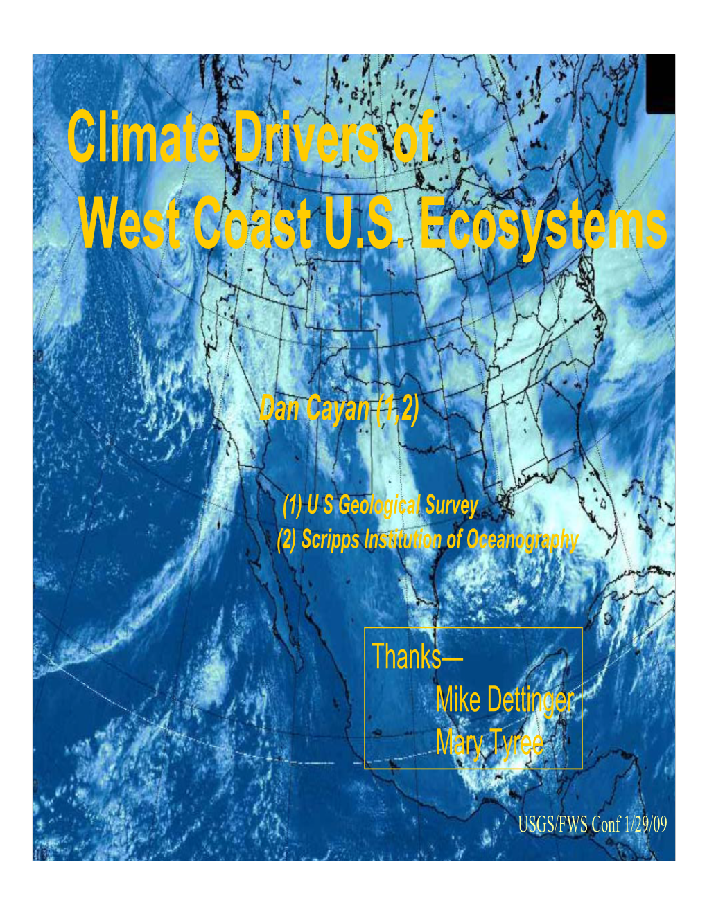 Climate Drivers of West Coast U.S. Ecosystems
