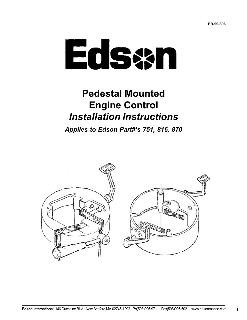 Pedestal Mounted Engine Control Installation Instructions Applies to Edson Part#’S 751, 816, 870